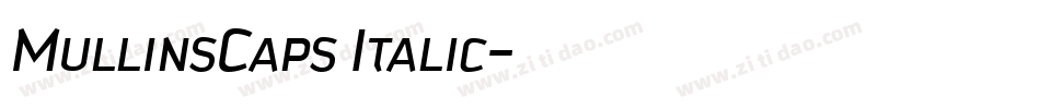 MullinsCaps Italic字体转换